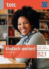 Einfach weiter! Deutsch B2.1