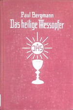 Das heilige Meßopfer mit