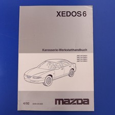 Mazda Xedos 6 Karosserie Werkstatthandbuch Ausgabe 4/1992