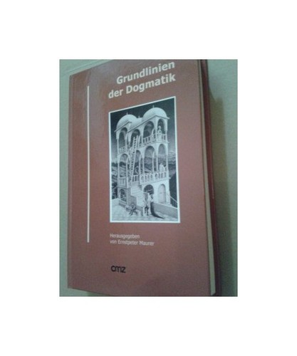 Grundlinien der dogmatik - der,
