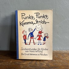 Punkt, Punkt, Komma, Strich - Zeichenstunden Für Kinder von Hans Witzig - 1962