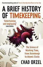 A Brief History of Timekeeping: The Science of M... | Book | condition very good