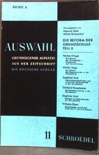 Bemerkungen zum Kunstunterricht in der Grundschule; in: Die Reform der Grundschu