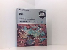 Opal. Edelstein der tausend