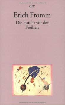 Die furcht vor der freiheit - die,