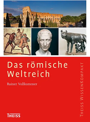 Das römische weltreich - das,