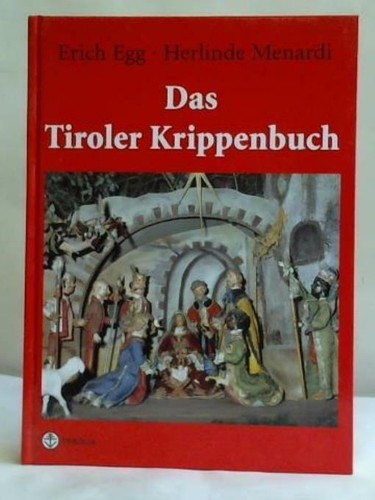 Das tiroler krippenbuch die - das,