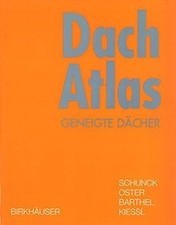 Dach Atlas: Geneigte Dächer