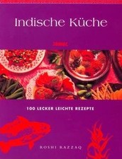 Indische Küche. 100 lecker leichte Rezepte von Razzaq, R... | Buch | Zustand gut