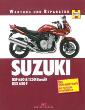 Suzuki GSF650/GSF1250 Bandit, GSX650F Reparaturanleitung/Reparaturbuch/Handbuch