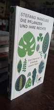 Die Pflanzen und ihre Rechte | Stefano Mancuso | 2021 | deutsch
