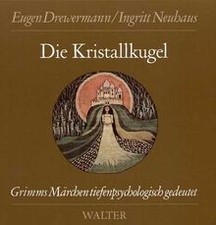 Die Kristallkugel. Grimms Märchen tiefenpsychologisch ge... | Buch | Zustand gut