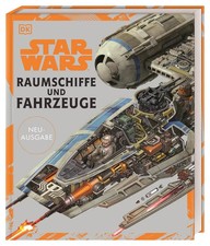 Star Wars(TM) Raumschiffe und Fahrzeuge Neuausgabe | Ryder Windham (u. a.)