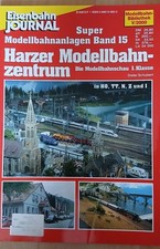 Eisenbahn Journal Super Modellbahnanlagen Band 15 - Harzer Modellbahnzentrum