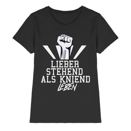 Lieber stehend sterben damen - sterben,