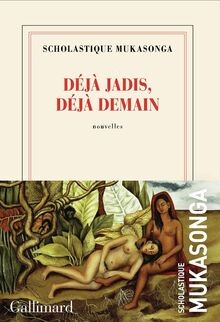 Déjà jadis - déjà, demain