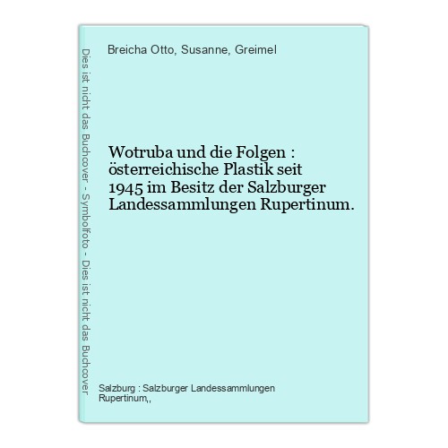 Wotruba und die folgen - wotruba,