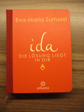 Eva Maria Zurhorst, "Ida Die Lösung liegt in dir"