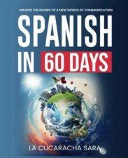 Spanish in 60 Days: The