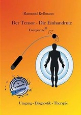 Der Tensor - Die Einhandrute