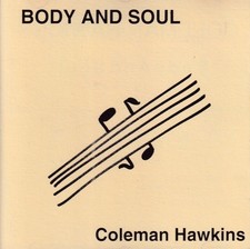 COLEMAN HAWKINS - Body And