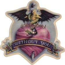 Motley Crue Without You Shaped