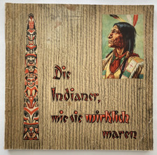 Aviatik Leeralbum "Die Indianer wie sie wirklich waren", Breslau 1936