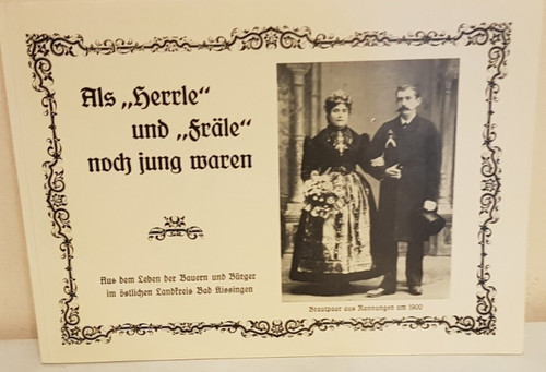 Als herrle und fräle noch - und,