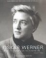 Oskar Werner. Welch einen