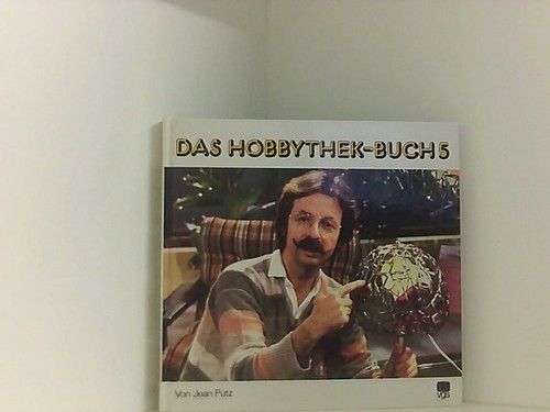Das hobbythek buch 5 - hobbythek-buch,,