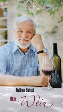 über wein von wolfram siebeck - wein,