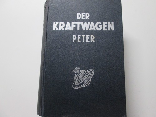 Peter der kraftwagen - peter:, kraftwagen.