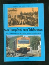 Vom Dampfroß zum Triebwagen ein Jahrhundert durch Holstein -F005A+