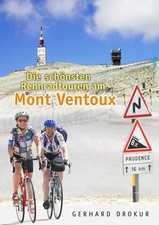 Gerhard Drokur | Die schönsten Rennradtouren am Mont Ventoux | Taschenbuch