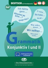 Grammatik: Konjunktiv I und II | Anne-Kathrein Schiffer | 2022 | deutsch