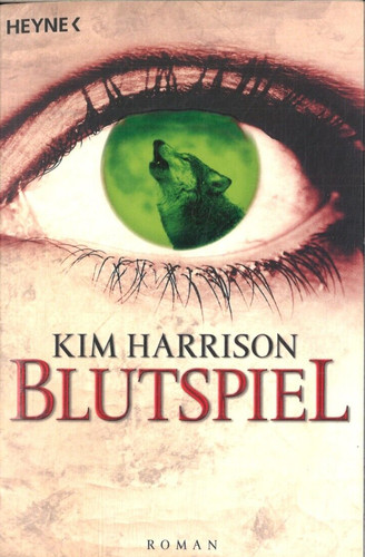 Blutspiel von kim harrison - kim,