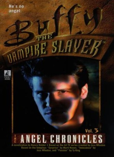 Angel chronicles 3 buffy - angel, chronicles: