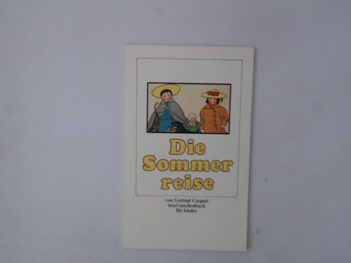 Die sommerreise von gertrud - von,
