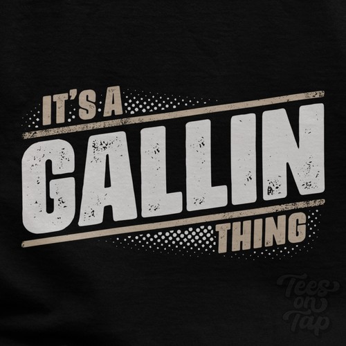Gallin thing t shirt - it's, a