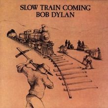 Slow train coming von - slow,