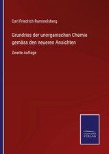 Carl Friedrich Rammelsberg | Grundriss der unorganischen Chemie gemäss den...