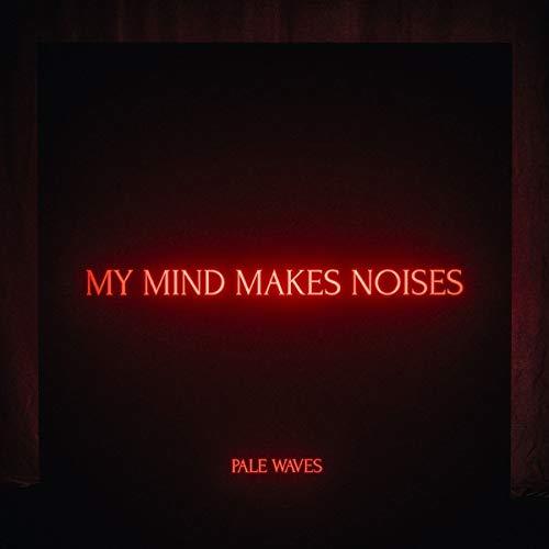 Pales waves mind makes - -,