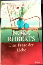 Nora Roberts    Eine Frage der Liebe    TB