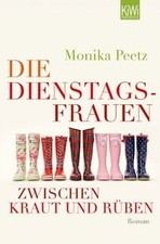 Die Dienstagsfrauen zwischen Kraut und Rüben: Roman de Pee... | Buch | guter Zustand