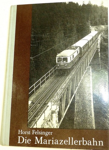 Die mariazellerbahn horst - die,