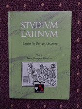 Studium Latinum Teil 1 Texte, Übungen,  Vokabeln 
