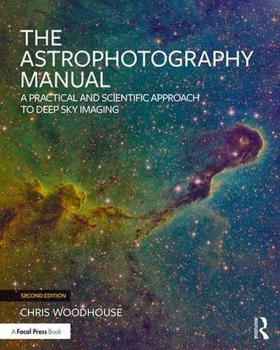 The astrophotography manual a - astrophotography, manual: