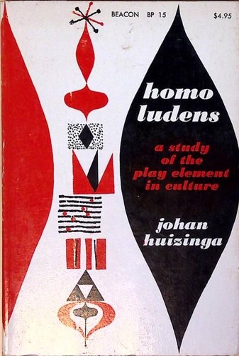 Homo ludens study of - ludens:,