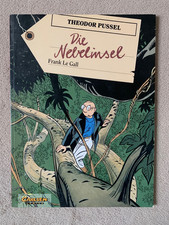 Carlsen Comics:  Theodor Pussel: " Die Nebelinsel" Franc Le Gall von 1997