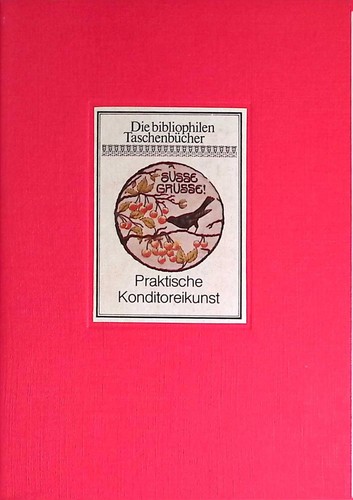 Praktische konditoreikunst - praktische,